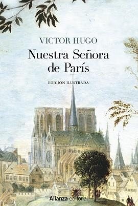 NUESTRA SEÑORA DE PARÍS [EDICIÓN ILUSTRADA] | 9788491816881 | HUGO, VICTOR | Llibreria La Gralla | Librería online de Granollers