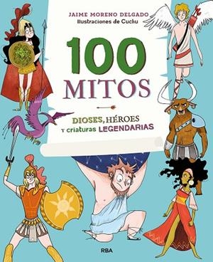 100 MITOS | 9788427216365 | MORENO JAIME/GONZÁLEZ ARÉVALO, SONIA | Llibreria La Gralla | Llibreria online de Granollers