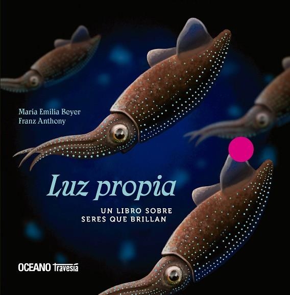 LUZ PROPIA | 9786075279541 | BEYER, MARIA EMILIA / ANTHONY, FRANZ | Llibreria La Gralla | Librería online de Granollers