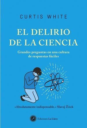 DELIRIO DE LA CIENCIA, EL | 9788416145683 | WHITE, CURTIS | Llibreria La Gralla | Librería online de Granollers