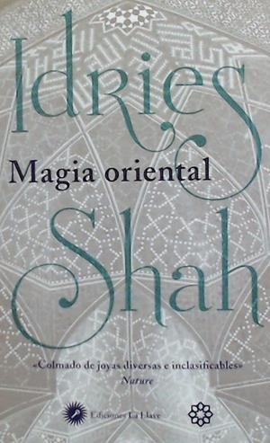 MAGIA ORIENTAL | 9788416145676 | SHAH, IDRIES | Llibreria La Gralla | Librería online de Granollers