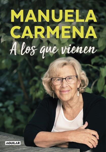 A LOS QUE VIENEN | 9788403517677 | CARMENA, MANUELA | Llibreria La Gralla | Llibreria online de Granollers