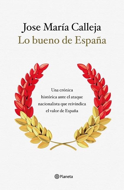 LO BUENO DE ESPAÑA | 9788408210511 | CALLEJA, JOSÉ MARÍA | Llibreria La Gralla | Llibreria online de Granollers