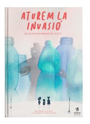 ATUREM LA INVASIÓ | 9788417497514 | HURTADO, RAÜL/IBÁÑEZ, JOSÉ | Llibreria La Gralla | Librería online de Granollers