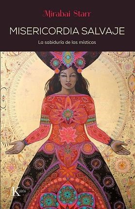 MISERICORDIA SALVAJE | 9788499887203 | STARR, MIRABAI | Llibreria La Gralla | Librería online de Granollers