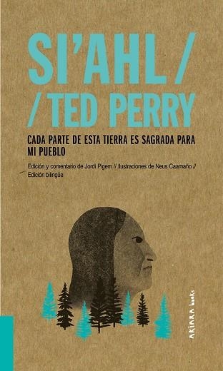 SI'AHL / TED PERRY: CADA PARTE DE ESTA TIERRA ES SAGRADA PARA MI PUEBLO | 9788417440497 | PIGEM, JORDI | Llibreria La Gralla | Llibreria online de Granollers