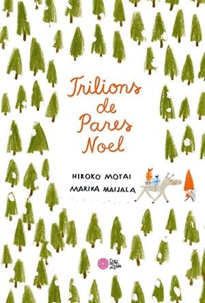 TRILIONS DE PARES NOEL | 9788416427352 | MOTAI, HIROKO | Llibreria La Gralla | Llibreria online de Granollers