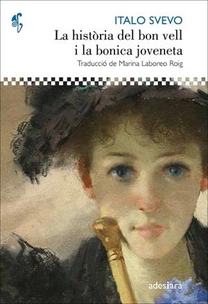 HISTÒRIA DEL BON VELL I LA BONICA JOVENETA, LA | 9788416948413 | SVEVO, ITALO | Llibreria La Gralla | Librería online de Granollers