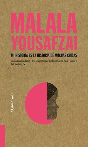 MALALA YOUSAFZAI: MI HISTORIA ES LA HISTORIA DE MUCHAS CHICAS | 9788417440466 | FONS DUOCASTELLA, CLARA | Llibreria La Gralla | Librería online de Granollers