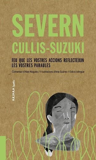 SEVERN CULLIS-SUZUKI: FEU QUE LES VOSTRES ACCIONS REFLECTEIXIN LES VOSTRES PARAU | 9788417440510 | NOGUÉS, ALEX | Llibreria La Gralla | Llibreria online de Granollers