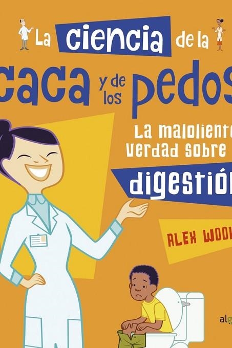 CIENCIA DE LA CACA Y LOS PEDOS, LA | 9788491423614 | WOOLF, ALEX | Llibreria La Gralla | Llibreria online de Granollers