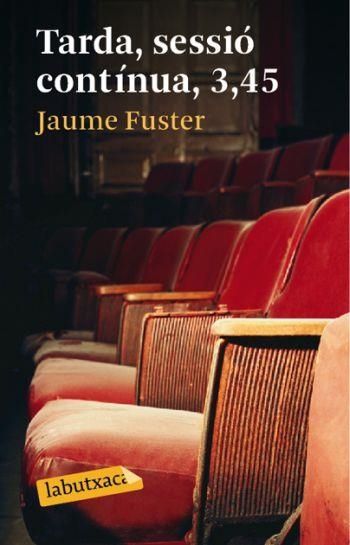 TARDA SESSIO CONTINUA 3,45 | 9788492549467 | FUSTER, JAUME | Llibreria La Gralla | Librería online de Granollers