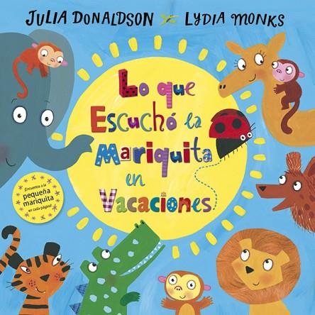 LO QUE ESCUCHÓ LA MARIQUITA EN VACACIONES | 9788494617744 | DONALDSON, JULIA | Llibreria La Gralla | Librería online de Granollers