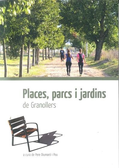 PLACES, PARCS I JARDINS DE GRANOLLERS | B272082019 | DIUMARO, PERE | Llibreria La Gralla | Llibreria online de Granollers