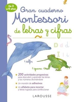 GRAN CUADERNO MONTESSORI DE LETRAS Y CIFRAS | 9788417720308 | LAROUSSE EDITORIAL | Llibreria La Gralla | Librería online de Granollers