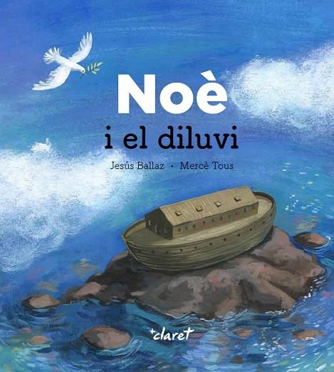 NOÈ  I EL DILUVI | 9788491362463 | BALLAZ ZABALDA, JESÚS | Llibreria La Gralla | Llibreria online de Granollers