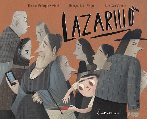 LAZARILLO | 9788412095906 | RODRÍGUEZ ABAD, ERNESTO J.; LEÓN FELIPE, BENIGNO | Llibreria La Gralla | Librería online de Granollers