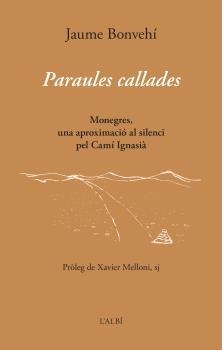 PARAULES CALLADES | 9788415269885 | BONVEHÍ, JAUME | Llibreria La Gralla | Llibreria online de Granollers