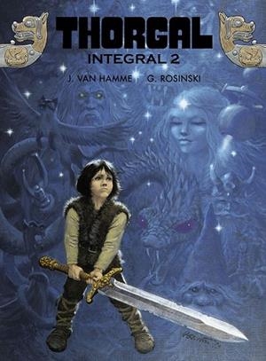 THORGAL INTEGRAL 2 | 9788467940152 | VAN HAMME, JEAN ; ROSINSKI, GRZEGORZ | Llibreria La Gralla | Librería online de Granollers