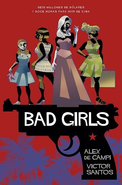 BAD GIRLS | 9788467938562 | DE CAMPI, ALEX ; SANTOS, VICTOR | Llibreria La Gralla | Librería online de Granollers