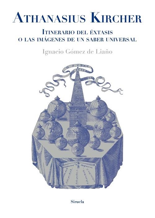 ATHANASIUS KIRCHER. ITINERARIO DEL ÉXTASIS O LAS IMÁGENES DE UN SABER UNIVERSAL | 9788417996901 | GÓMEZ DE LIAÑO, IGNACIO | Llibreria La Gralla | Llibreria online de Granollers