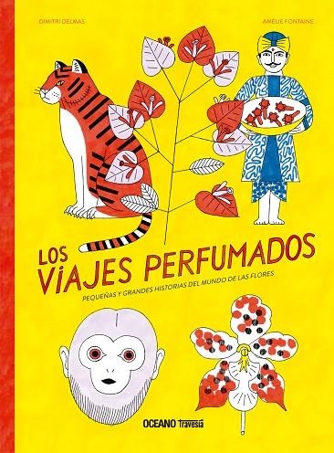 VIAJES PERFUMADOS, LOS | 9786075279244 | DELMAS, DIMITRI / FONTAINE, AMELIA | Llibreria La Gralla | Llibreria online de Granollers