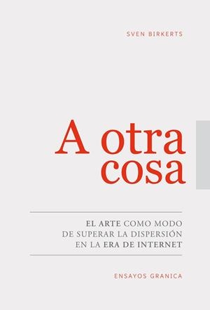 A OTRA COSA | 9789506419837 | BIRKERTS, SVEN | Llibreria La Gralla | Librería online de Granollers
