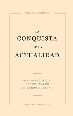 CONQUISTA DE LA ACTUALIDAD, LA | 9789506419721 | JOHNSON, STEVEN | Llibreria La Gralla | Librería online de Granollers
