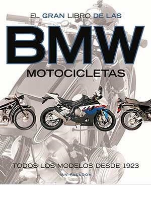 GRAN LIBRO DE LAS MOTOCICLETAS BMW, EL | 9788417452254 | FALLOON, IAN | Llibreria La Gralla | Llibreria online de Granollers