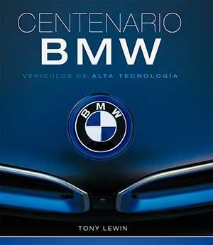 CENTENARIO BMW | 9788417452247 | LEWIN, TONY | Llibreria La Gralla | Llibreria online de Granollers