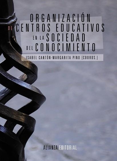 ORGANIZACIÓN DE CENTROS EDUCATIVOS EN LA SOCIEDAD DEL CONOCIMIENTO | 9788420684697 | CANTÓN MAYO, ISABEL; PINO JUSTE, MARGARITA | Llibreria La Gralla | Llibreria online de Granollers
