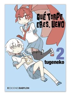QUE TORPE ERES, UENO 02 | 9788416703562 | TUGENEKO | Llibreria La Gralla | Librería online de Granollers