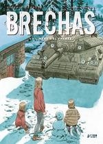 BRECHAS 01: LÍNEAS DEL FRENTE | 9788417957155 | SYLVAIN, RUNBERG/ URGELL, JOAN | Llibreria La Gralla | Llibreria online de Granollers