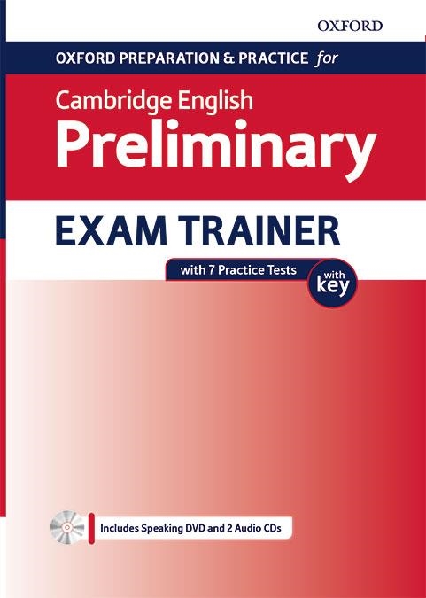 OXFORD PREPARATION & PRACTICE FOR CAMBRIDGE ENGLISH PRELIMINARY EXAM TRAINER WIT | 9780194118767 | Llibreria La Gralla | Llibreria online de Granollers