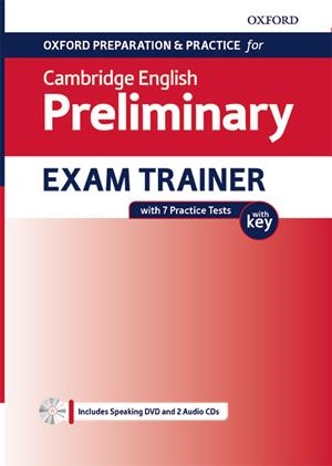 OXFORD PREPARATION & PRACTICE FOR CAMBRIDGE ENGLISH PRELIMINARY EXAM TRAINER WIT | 9780194118767 | Llibreria La Gralla | Librería online de Granollers