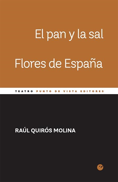 PAN Y LA SAL. FLORES DE ESPAÑA, EL  | 9788416876648 | QUIRÓS MOLINA, RAUL  | Llibreria La Gralla | Librería online de Granollers