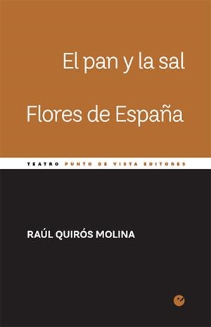 PAN Y LA SAL. FLORES DE ESPAÑA, EL  | 9788416876648 | QUIRÓS MOLINA, RAUL  | Llibreria La Gralla | Librería online de Granollers