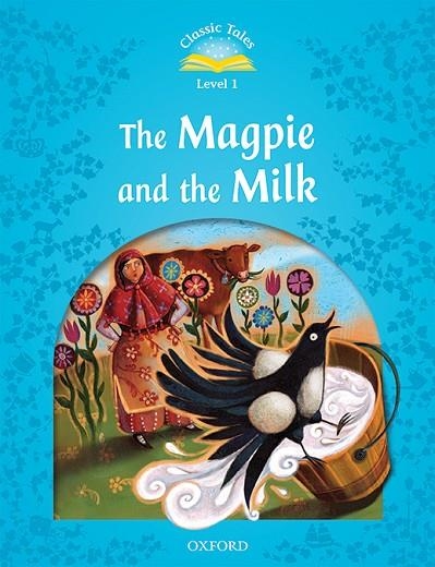 CLASSIC TALES 1. THE MAGPIE & MILK. MP3 PACK | 9780194004749 | BLADON, RACHEL | Llibreria La Gralla | Librería online de Granollers
