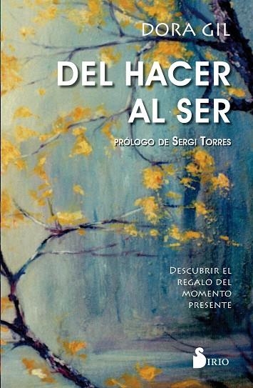 DEL HACER AL SER | 9788417399658 | GIL RUIZ, DORA | Llibreria La Gralla | Llibreria online de Granollers