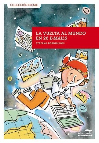 VUELTA AL MUNDO EN 28 E-MAILS, LA | 9788492702534 | BORDIGLIONI, STEFANO | Llibreria La Gralla | Llibreria online de Granollers