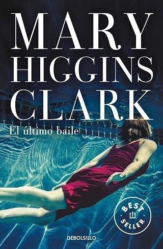 ÚLTIMO BAILE, EL (BOLSILLO) | 9788466349956 | HIGGINS CLARK, MARY | Llibreria La Gralla | Llibreria online de Granollers