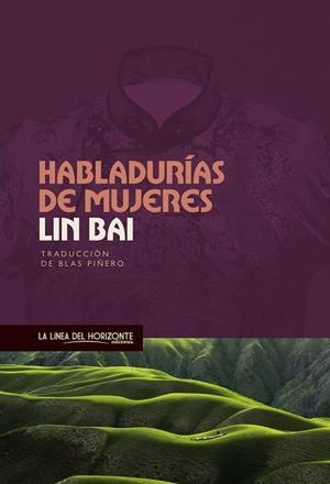 HABLADURÍAS DE MUJERES | 9788417594435 | BAI, LIN | Llibreria La Gralla | Librería online de Granollers