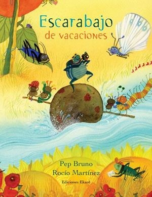 ESCARABAJO DE VACACIONES | 9788494890031 | BRUNO GALÁN, PEP | Llibreria La Gralla | Librería online de Granollers