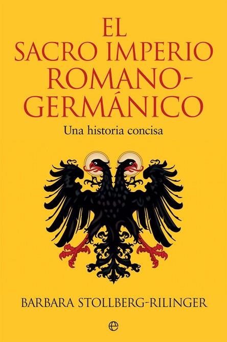 SACRO IMPERIO ROMANO-GERMÁNICO, EL  | 9788491647102 | STOLLBERG-RILINGER, BARBARA | Llibreria La Gralla | Librería online de Granollers