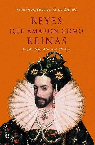 REYES QUE AMARON COMO REINAS | 9788491647294 | BRUQUETAS DE CASTRO, FERNANDO | Llibreria La Gralla | Llibreria online de Granollers