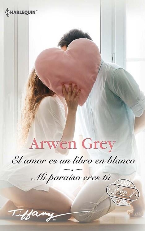 AMOR ES UN LIBRO EN BLANCO, EL ; MI PARAÍSO ERES TÚ | 9788413480336 | GREY, ARWEN | Llibreria La Gralla | Llibreria online de Granollers