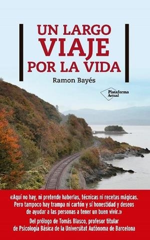 LARGO VIAJE POR LA VIDA, UN | 9788417886400 | BAYÉS, RAMÓN | Llibreria La Gralla | Llibreria online de Granollers