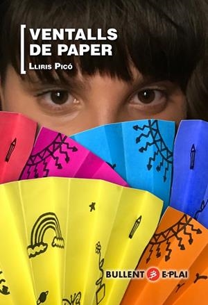 VENTALLS DE PAPER | 9788499042244 | PICÓ CARBONELL, LLIRIS | Llibreria La Gralla | Librería online de Granollers