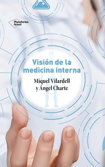 VISIÓN DE LA MEDICINA INTERNA | 9788417886370 | VILARDELL, MIQUEL; CHARTE, ANGEL | Llibreria La Gralla | Librería online de Granollers