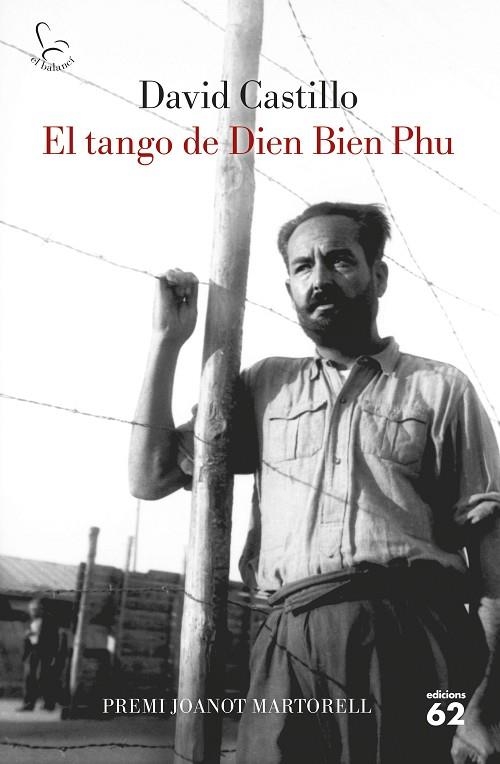 TANGO DE DIEN BIEN PHU, EL | 9788429778243 | CASTILLO, DAVID | Llibreria La Gralla | Librería online de Granollers